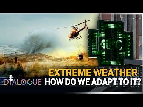 2026 extreme weather: How can we adapt to a new climate reality?