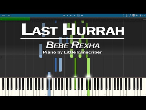 Bebe Rexha - Last Hurrah (Piano Cover) Synthesia Tutorial by LittleTranscriber