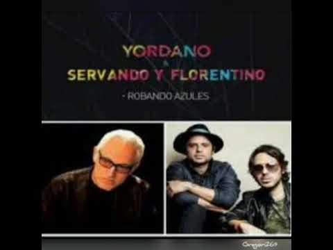 Servando y florentino & Yordano: ROBANDO AZULES
