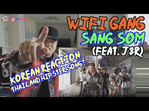 [ENG SUB][Korean Reaction]WiFi Gang - Sang Som Feat. J$R (외힙_리액션_247칠린)