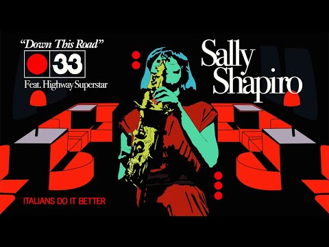 SALLY SHAPIRO "DOWN THIS ROAD (FEAT. HIGHWAY SUPERSTAR)" (Official Video)