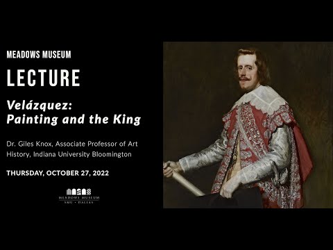 Lecture: Velázquez: Painting and the King | Giles Knox | 10.27.2022