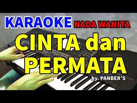 CINTA DAN PERMATA - Nada Wanita | KARAOKE HD