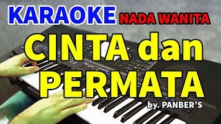 Download lagu CINTA DAN PERMATA - Nada Wanita | KARAOKE HD mp3