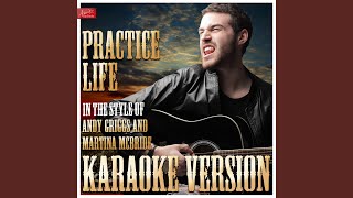 Practice Life (In the Style of Andy Griggs With Martina Mcbride) (Karaoke Version)