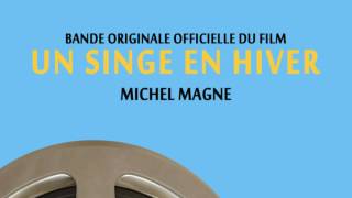 Michel Magne - Un singe en hiver (Bande originale du film)