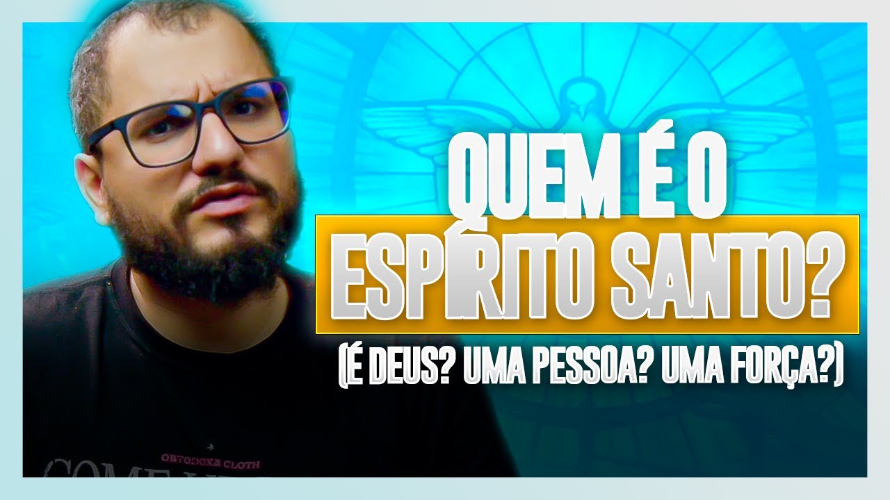SERÁ QUE O ESPÍRITO SANTO É DEUS? UMA PESSOA? COMO SABER?
