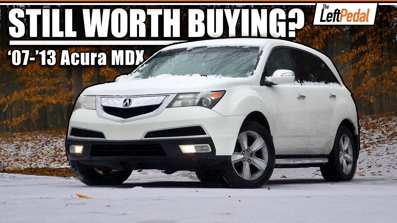 Is the 2nd-Gen Acura MDX Still Worth Buying? | Review (2007 ...