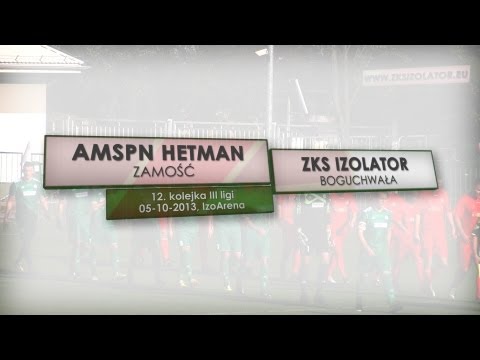 Wideo | AMSPN Hetman Zamość - ZKS Izolator Boguchwała