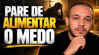 PARE DE ALIMENTAR O MEDO - VOCÊ PRECISA OUVIR ISSO PARA VOLTAR A TER PAZ | MOTIVAÇÃO 2026