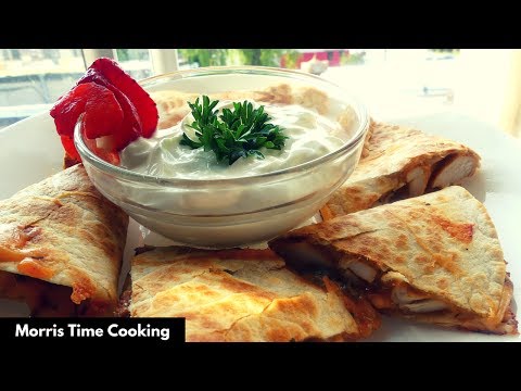How To Make Quesadilla | BBQ Chicken & Vegetables | Lesson #25 | Morris Time Cooking
