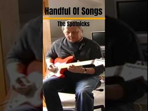 HANDFUL OF SONGS - The Spotnicks (More songs on my channel: )