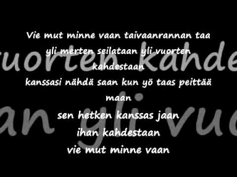 Yö - Vie Mut Minne Vaan