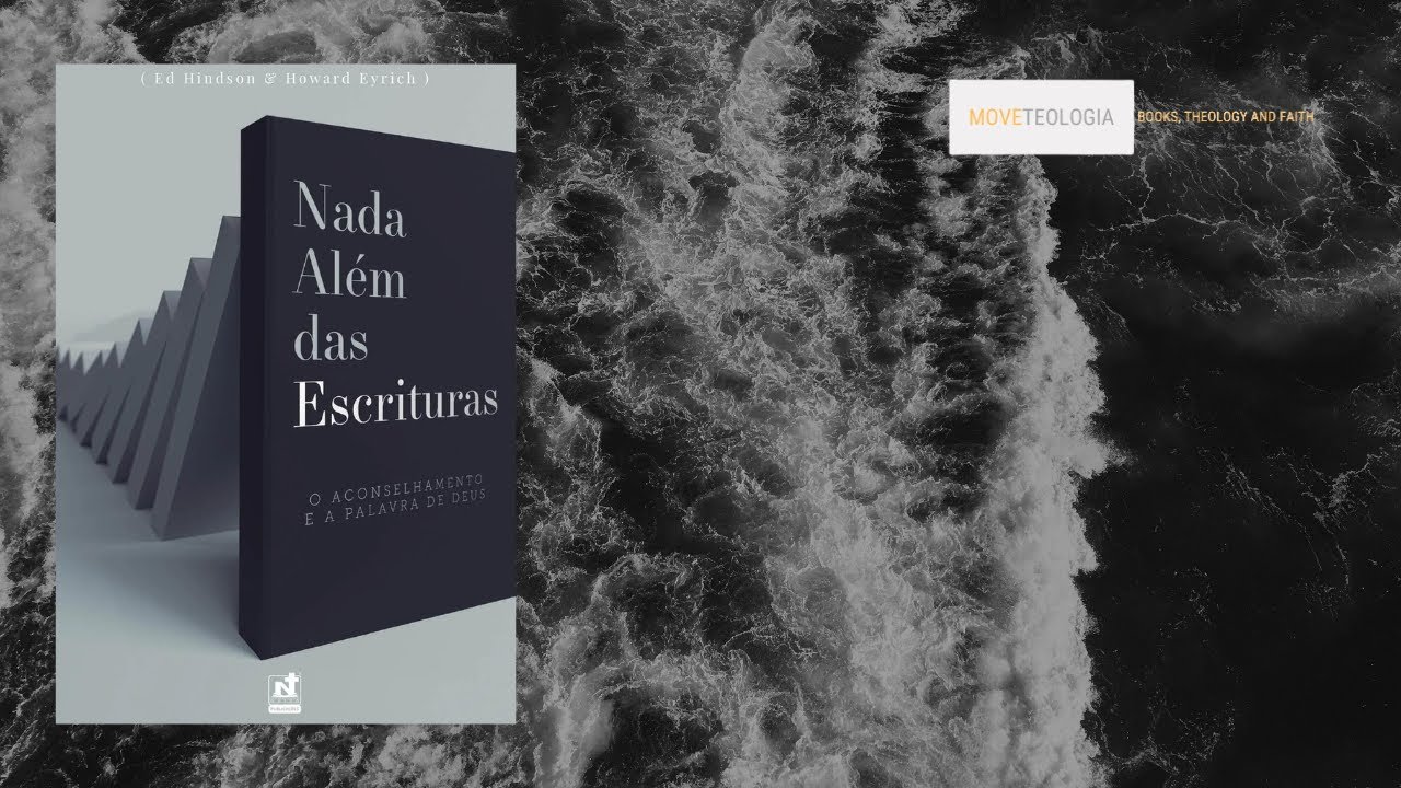 NADA ALÉM DA BÍBLIA - Ed Hindson & Howard Eyrich
