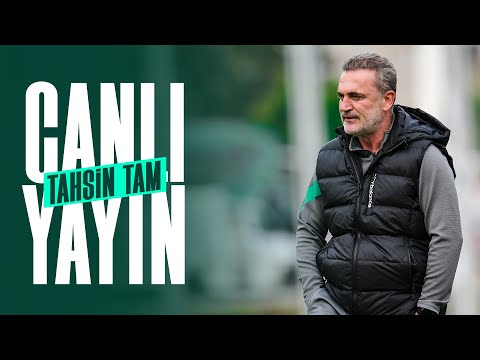 CANLI | Teknik Direktörümüz Tahsin Tam Basın Mensuplarının Sorularını Yanıtlıyor