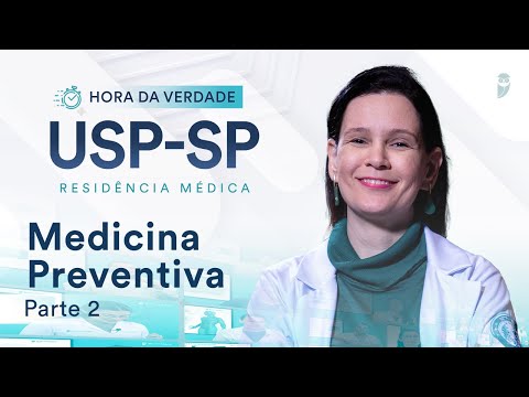 Hora da Verdade Medicina Preventiva Parte II USP-SP Residência Médica