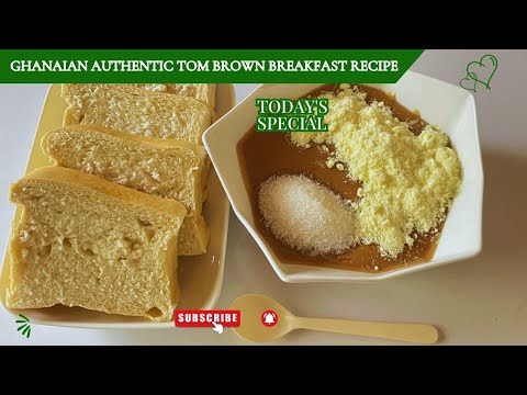 Ghanaian Authentic Tom Brown Porridge Recipe | Ghana Breakfast #tombrown #breakfast #belovedcaters