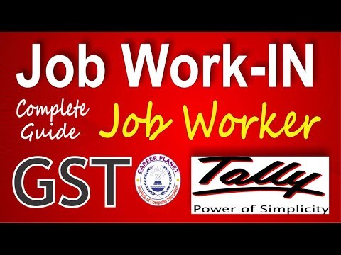 Job Work IN for Job Workers with GST in Tally ERP9 Part 27 Hindi | Job work IN Entries Tally GST