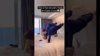 This Is How We Party Inside The Cabin Cruise😂🛳️💃 |#shorts  #girls #ytfeedshorts