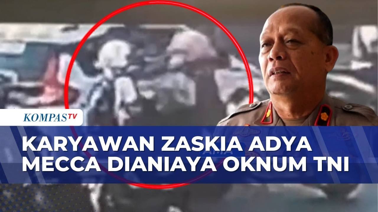 Oknum TNI Aniaya Karyawan Zaskia Adya Mecca di Kawasan Pasar Minggu | BERITA UTAMA