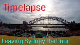 Timelapse - Leaving Sydney Harbour onboard the Carnival Legend Cruise Ship