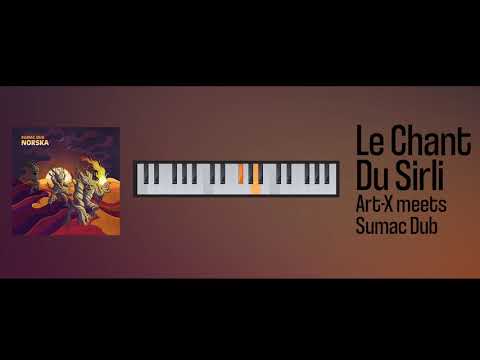 Melodica Tutorial - Sumac Dub meets Art-X - Le Chant Du Sirli