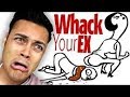 my girlfriend broke up with me then did this... (Whack Your Ex)