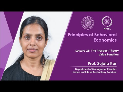 Principles of Behavioral Economics by Prof Sujata Kar