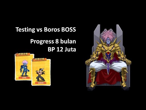 Progress 8 bulan | Testing vs Boros BOSS