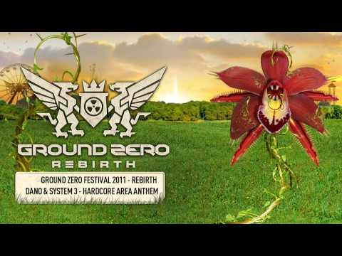 Dano & System 3 Hardcore Anthem - Ground Zero 2011