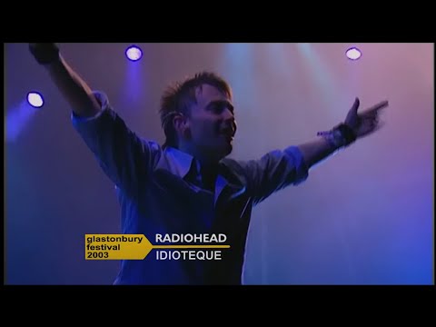 Radiohead - Idioteque Live at Glastonbury 2003 HD