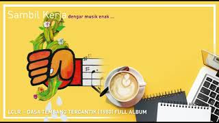 Download lagu LCLR Prambors (1980) Dasa Tembang Tercantik mp3 Download lagu LCLR Prambors (1980) Dasa Tembang Tercantik mp3