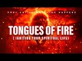 24 7 TONGUES OF FIRE PRAY UNTIL SOMETHING HAPPENS
