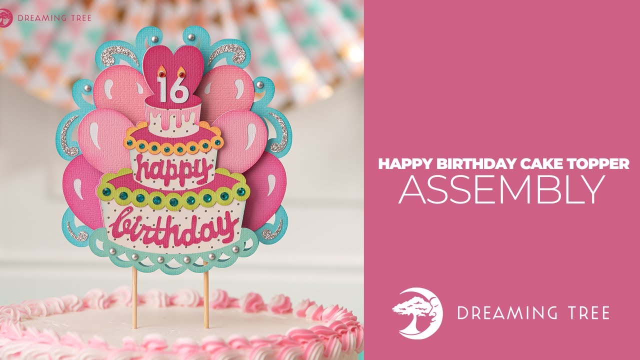 SVG File - Happy Birthday Cake Topper - Assembly Tutorial
