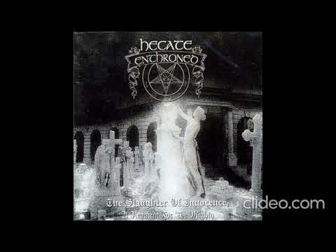 Hecate Enthroned – The Slaughter Of Innocence, A Requiem For The Mighty [1997]