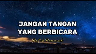 Download lagu Ratih Purwasih-Jangan Tangan Yang Berbicara(lirik) mp3