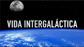 Vida Intergaláctica