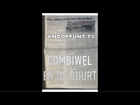 COMMISSIEVISIE - Combiwel en de buurt