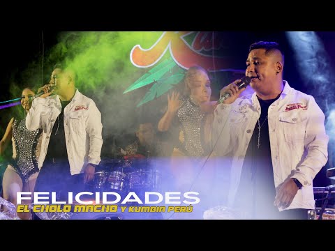 EL CHOLO MACHO Y KUMBIA PERÚ - FELICIDADES (CONCIERTO VENTANILLA - PACHACÚTEC)
