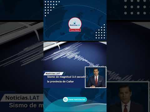 Sismo de magnitud 3.4 sacude la provincia de Cañar