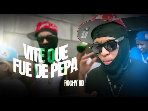 ROCHY RD  - VITE  QUE FUE DE PEPA | | by @JuniorLomi | TIRADERA