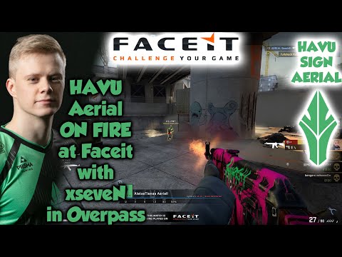 HAVU Aerial ON FIRE at Faceit with HAVU xseveN in Overpass