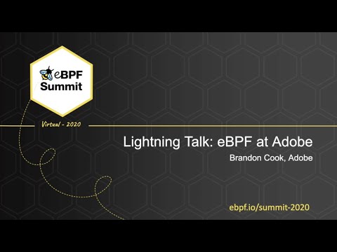 eBPF at Adobe - Brandon Cook, Adobe - Full Lightning