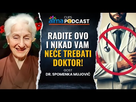 RADITE OVO I NIKAD VAM NEĆE TREBATI DOKTOR! / PROF. DR. SPOMENKA MUJOVIĆ KLIP