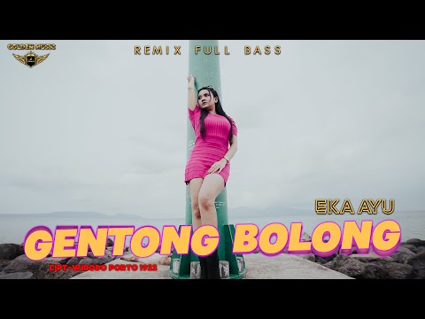 Eka Ayu  - Gentong Bolong Dj Remix Full Bass (Official Music Video)