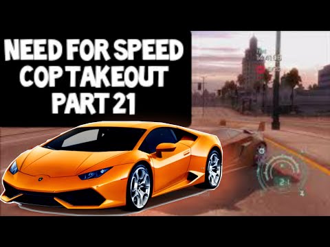NEED FOR SPEED UNDERCOVER [BEST RACING GAMES] PART 21 | COP TAKEOUT