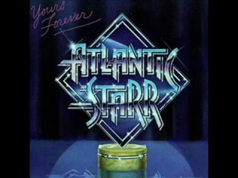 Atlantic Starr - Yours Forever