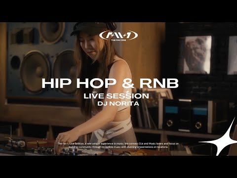 THEFAV1 : Live Session EP.05 : DJ Norita | Old School Hip hop Y2K [Playlist]