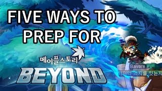 FIVE Ways to Prep for MapleStory's BEYOND Update!