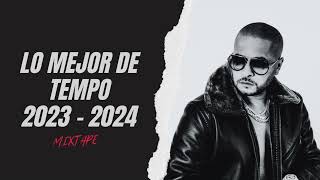 Mixtape / lo mejor de tempo 2023-2024/Mixtape Tempo/ Mix Tempo Rap/ Mix Tempo Hip Hop